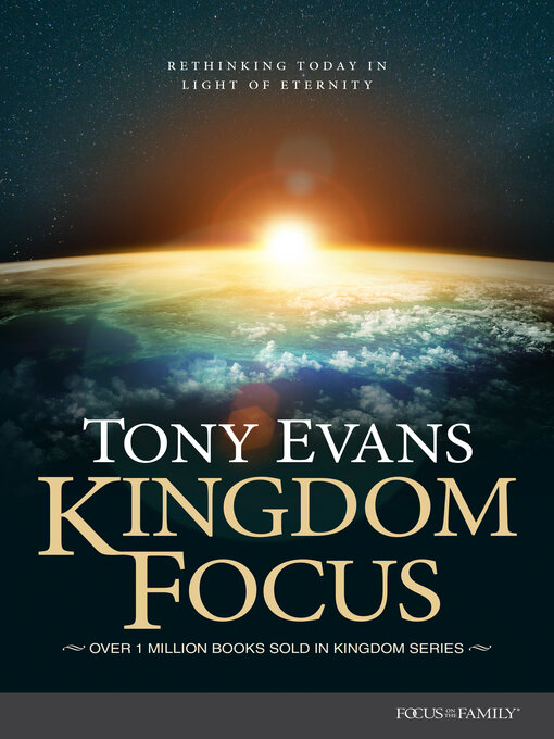 Title details for Kingdom Focus by Tony Evans - Available